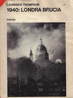 1940: Londra brucia
