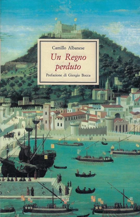 Un regno perduto - Camillo Albanese - copertina