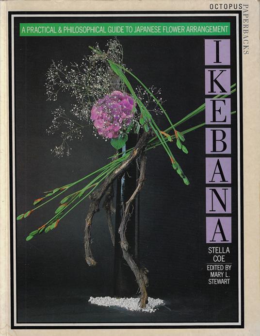 Ikebana: Practical Guide to Japanese Flower Arrangement - copertina