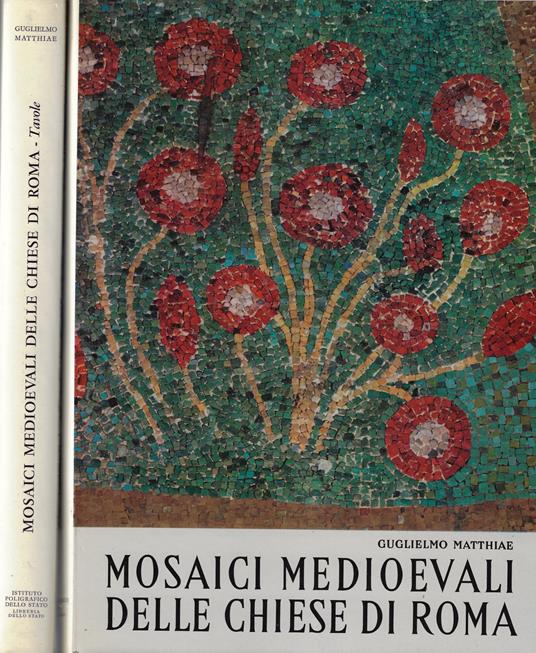 Mosaici medioevali delle chiese di Roma - Guglielmo Matthiae - copertina