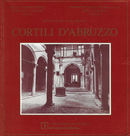 Cortili d'Abruzzo : Settimana per i Beni Culturali e Ambientali, Rom - copertina