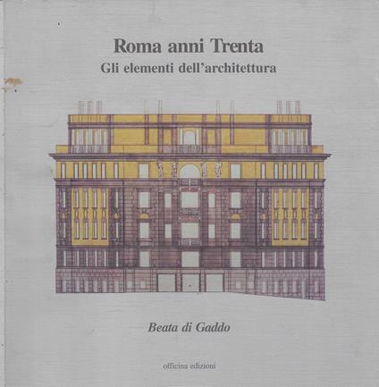 Roma anni Trenta. Gli elementi dell'architettura - copertina