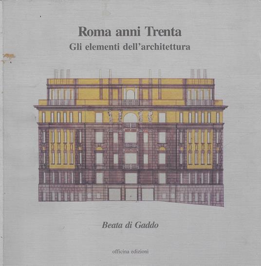 Roma anni Trenta. Gli elementi dell'architettura - copertina