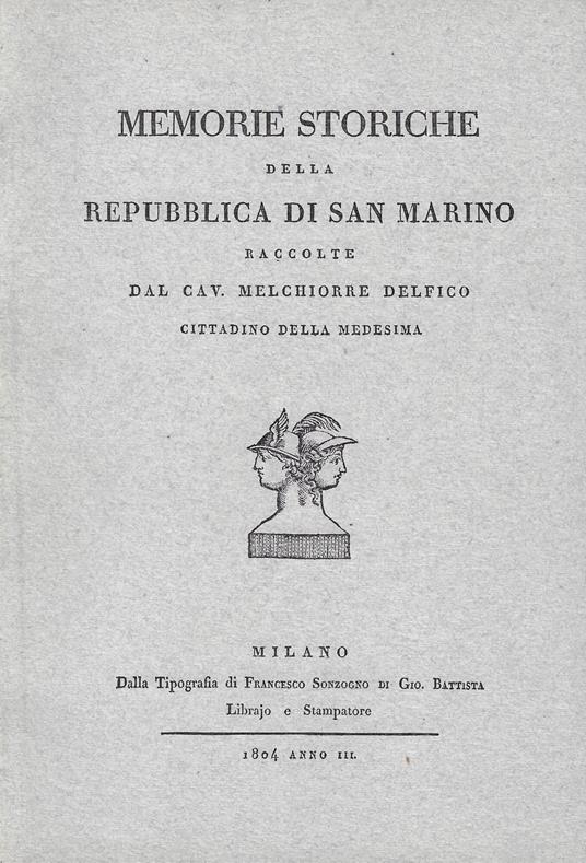 Memorie storiche della Repubblica di San Marino (rist. anast.) - Melchiorre Delfico - copertina