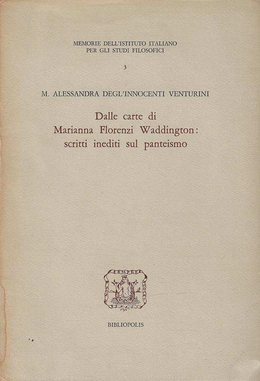 Dalle carte di Marianna Florenzi Waddington: scritti inediti sul panteismo - Marianna Florenzi Waddington - copertina