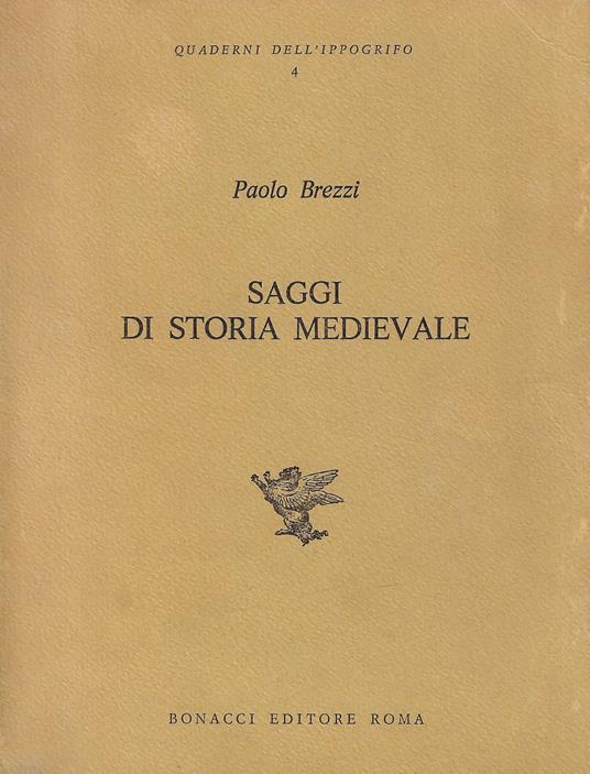 Saggi di storia medievale - Paolo Brezzi - copertina