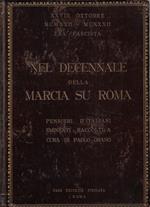 Nel decennale della marcia su Roma : pensieri d'italiani eminenti