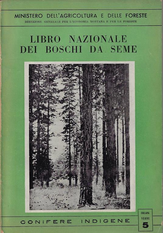 Libro nazionale dei boschi da seme : Conifere indigene - copertina
