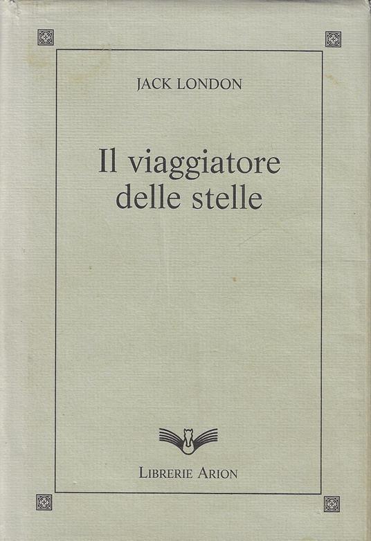 Il viaggiatore delle stelle - Jack London - copertina