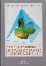 Elementi essenziali di cristalloterapia bioenergetica