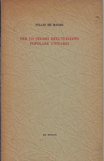 Per lo studio dell'italiano popolare unitario - Tullio De Mauro - copertina
