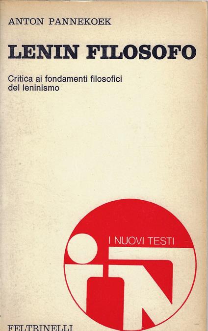 Lenin filosofo : critica ai fondamenti filosofici del leninismo - Anton Pannekoek - copertina