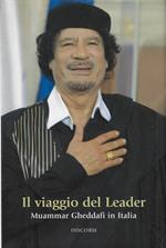 Il viaggio del leader Muammar Gheddafi in Italia : discorsi