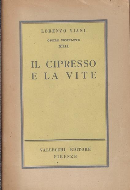 Il cipresso e la vite : scritti inediti - Lorenzo Viani - copertina