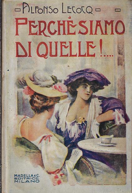 Perché siamo di quelle! - Alfonso Lecocq - copertina