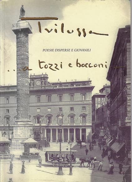 ... a tozzi e bocconi : poesie disperse e giovanili - Trilussa - copertina