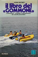Il libro del gommone : costruzione, condotta e manutenzione dei canotti pneumatici