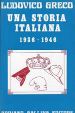 Una storia italiana : 1936-1946