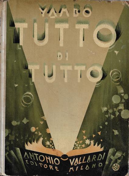 Tutto di tutto : novelle, fiabe, giuochi, comedie, scherzi, poesie, leggende, curiosità - Yambo - copertina