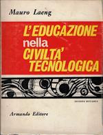L' educazione nella civilta tecnologica
