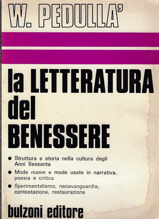 La letteratura del benessere - Walter Pedullà - copertina