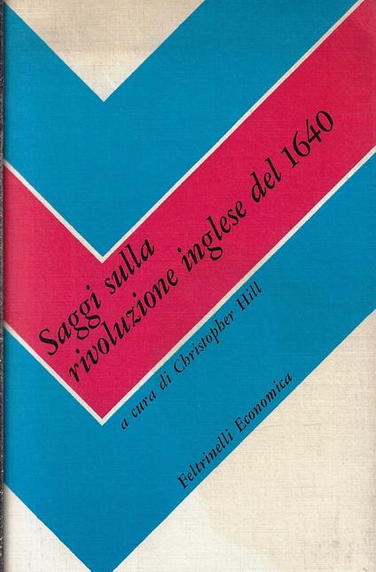 Saggi sulla rivoluzione inglese del 1640 - Christopher Hill - copertina