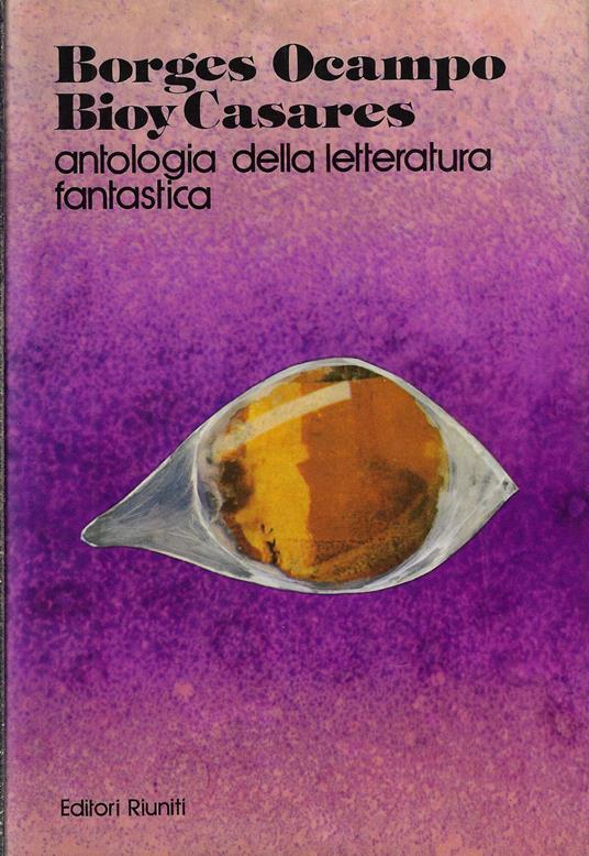 Antologia della letteratura fantastica - Jorge L. Borges - copertina