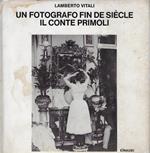 Un fotografo fin de siècle : il conte Primoli