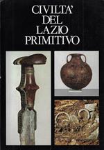 Civiltà del Lazio primitivo : Palazzo delle Esposizioni, Roma 1976