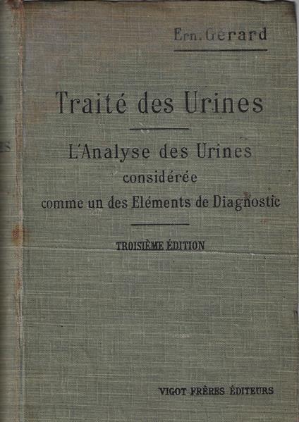 Traité des urines : l'analyse des urines considerée comme un des éléments dediagnostic - copertina