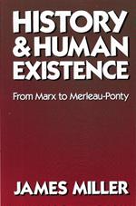 History and Human Existence_From Marx to Merleau-Ponty