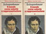 Il mondo come volonta e rappresentazione (due volumi)