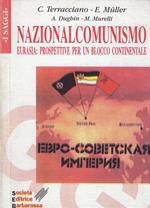Nazionalcomunismo : per l'Eurasia unita del XXI secolo
