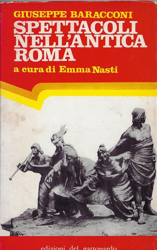 Spettacoli nell'antica Roma - Giuseppe Baracconi - copertina