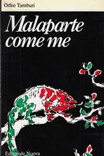 Malaparte come me : seguito da Malaparte scritto e Malaparte lettere