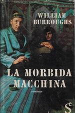 La morbida macchina