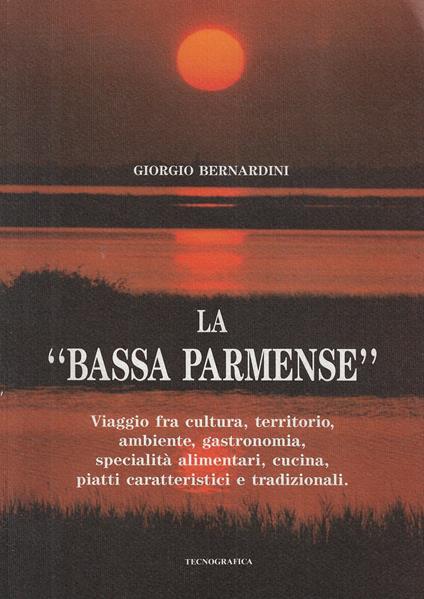 La 'Bassa Parmense' - Giorgio Bernardini - copertina