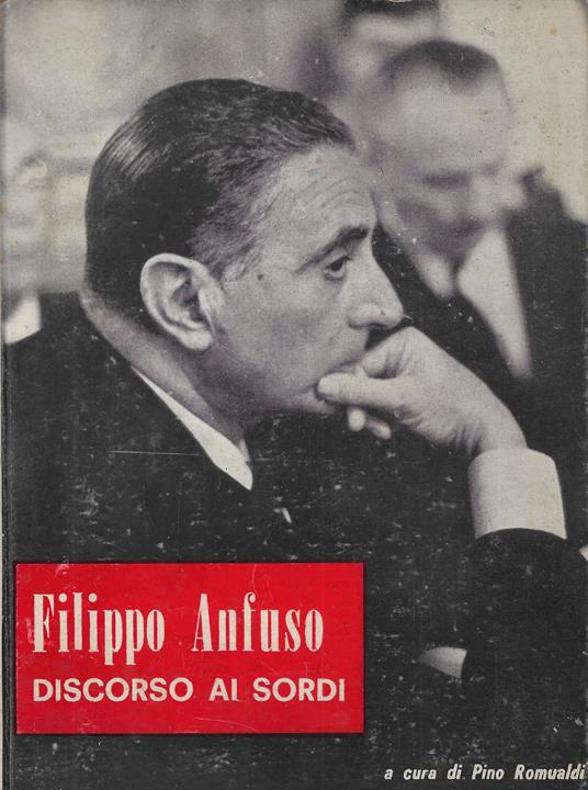 Discorso ai sordi : scritti e discorsi scelti - Filippo Anfuso - copertina