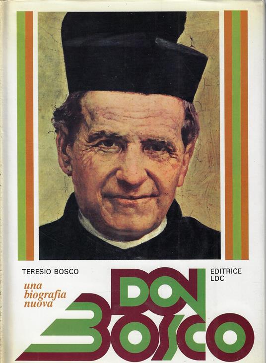 Don Bosco. Una biografia nuova - Teresio Bosco - copertina