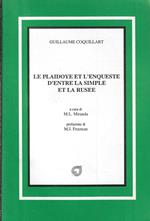 Le plaidoye et l'enqueste d'entre la simple et la rusee