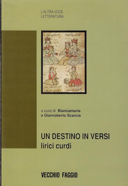 Un destino in versi : lirici curdi - Biancamaria Scarcia - copertina