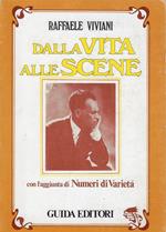 Dalla vita alle scene
