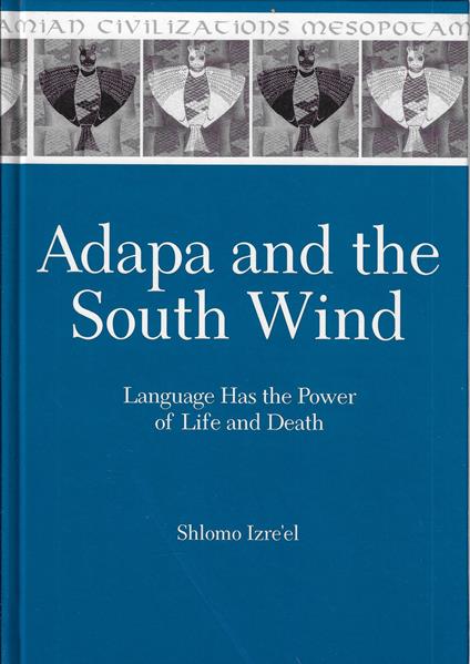 Adapa and the South Wind: Language Has the Power of Life and Death - copertina