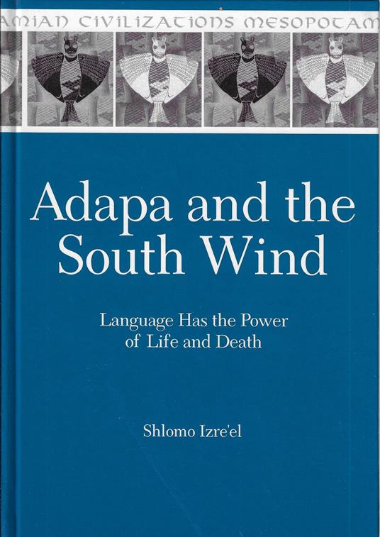 Adapa and the South Wind: Language Has the Power of Life and Death - copertina