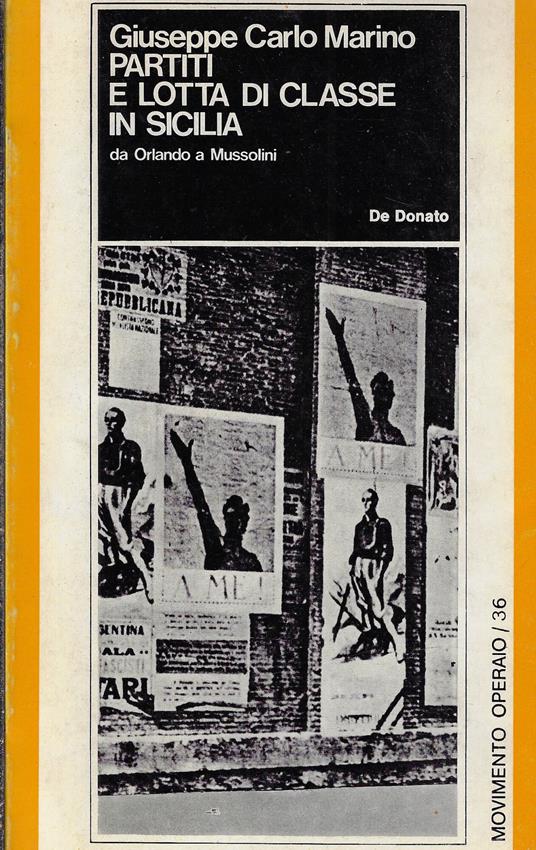 Partiti e lotta di classe in Sicilia : da Orlando a Mussolini - Giuseppe Carlo Marino - copertina