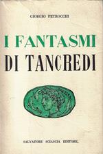 I fantasmi di Tancredi : saggi sul Tasso e sul Rinascimento