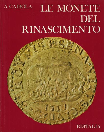 Le monete del Rinascimento - Aldo Cairola - copertina
