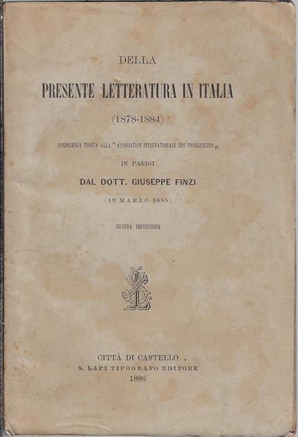 Della presente letteratura in Italia : 1878-1884 - Giuseppe Finzi - copertina