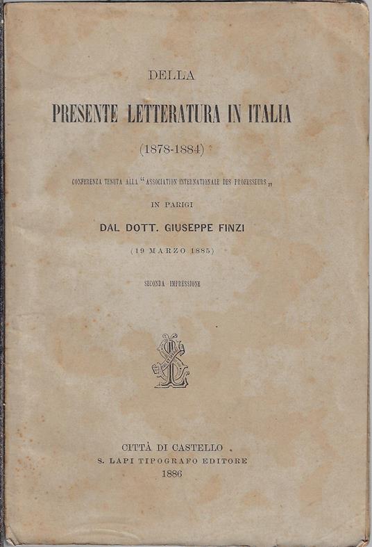 Della presente letteratura in Italia : 1878-1884 - Giuseppe Finzi - copertina