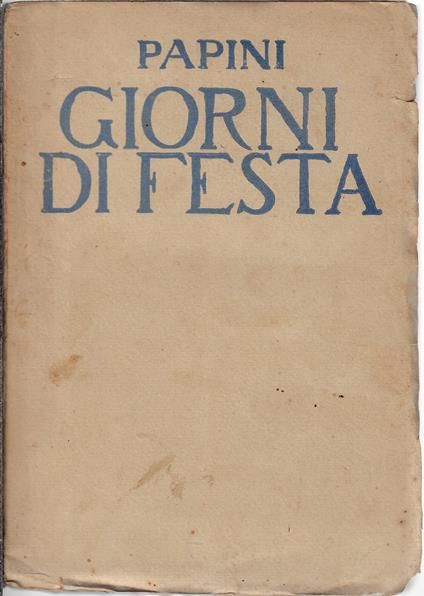 Giorni di festa (1916 - 1918) - Giovanni Papini - copertina